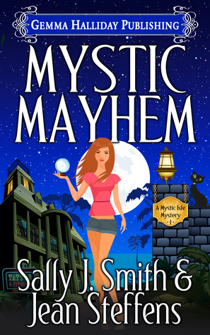 Mystic Mayhem by Sally J. Smith