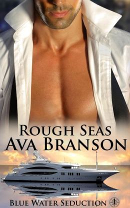 Rough Seas by Ava Branson