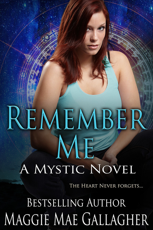 Remember Me by Maggie Mae Gallagher