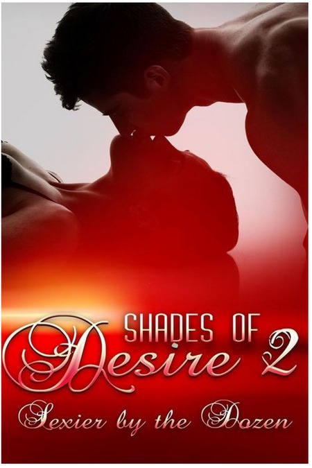 Shades Of Desire 2 by Diane Escalera