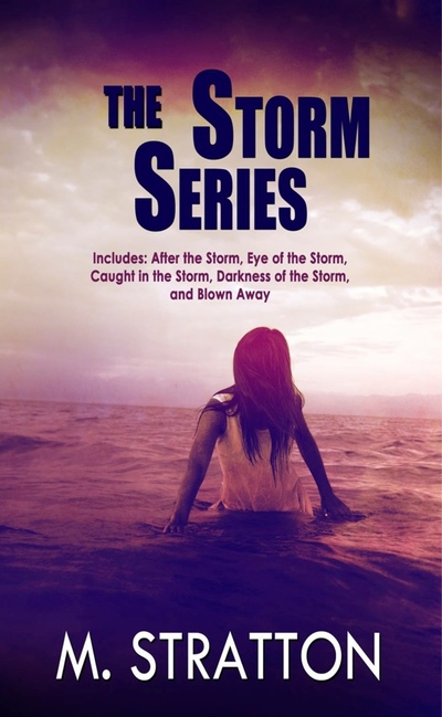 The Storm Series Box Set by M. Stratton