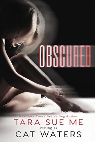 Excerpt of Obscured by Tara Sue Me
