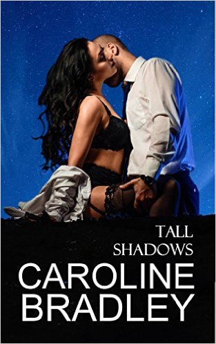 Tall Shadows by Caroline Bradley