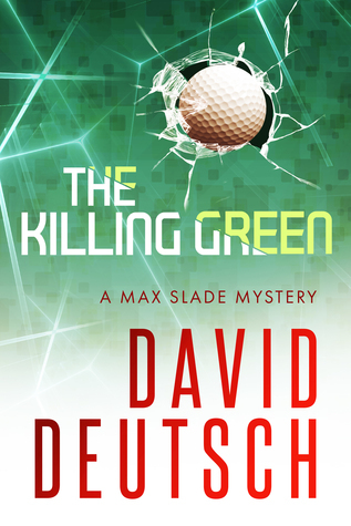 The Killing Green by David Deutsch