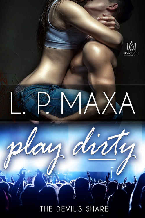 Play Dirty by L.P. Maxa