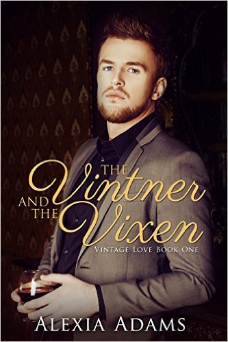 The Vintner and The Vixen by Alexia Adams