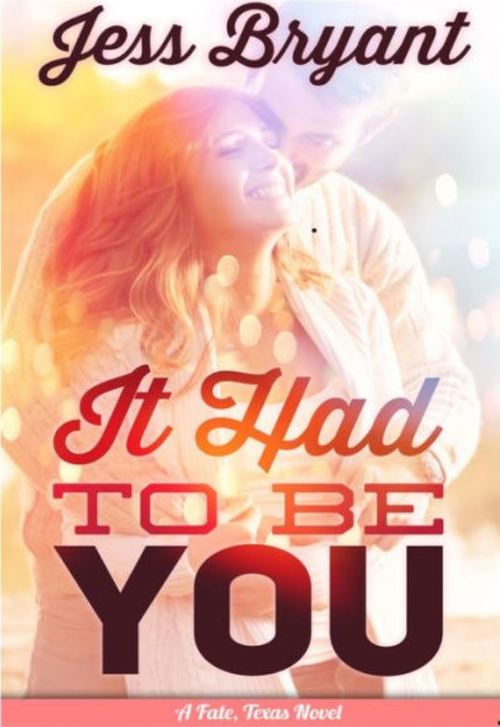 It Had To Be You by Jess Bryant