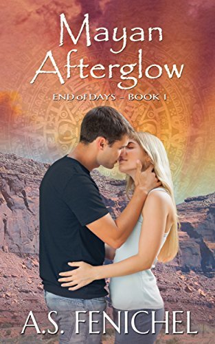 Mayan Afterglow by A.S. Fenichel