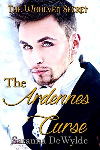 The Ardennes Curse by Saranna DeWylde