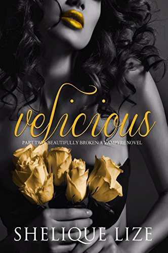 Velicious Part Two by Shelique Lize