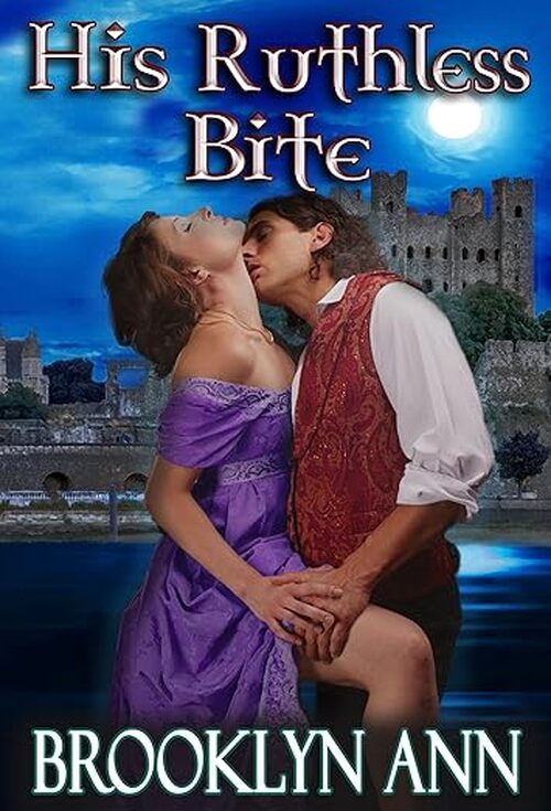 His Ruthless Bite by Brooklyn Ann
