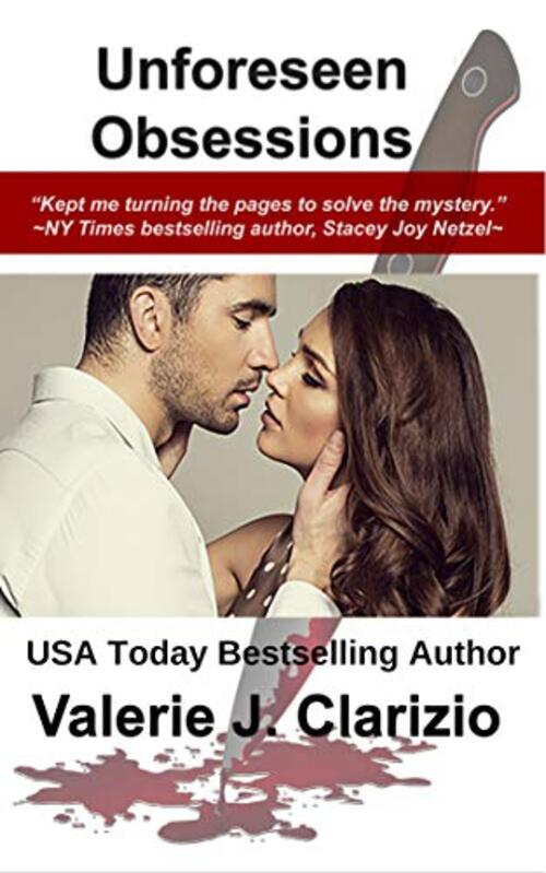 Unforeseen Obsessions by Valerie J. Clarizio
