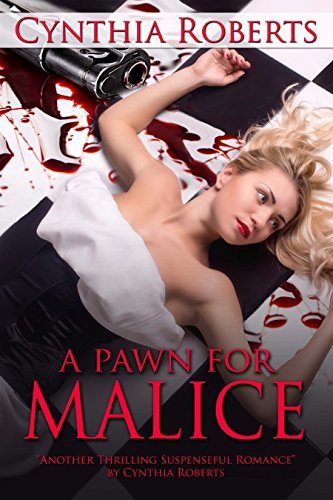 A Pawn for Malice by Cynthia Roberts