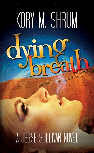 Dying Breath by Kory M. Shrum