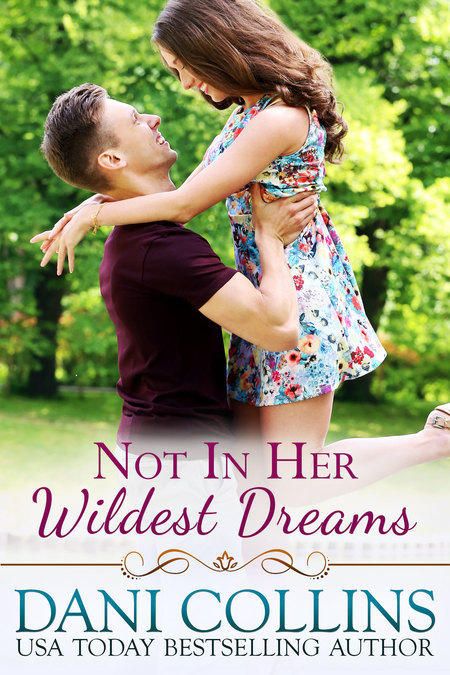 Not In Her Wildest Dreams by Dani Collins