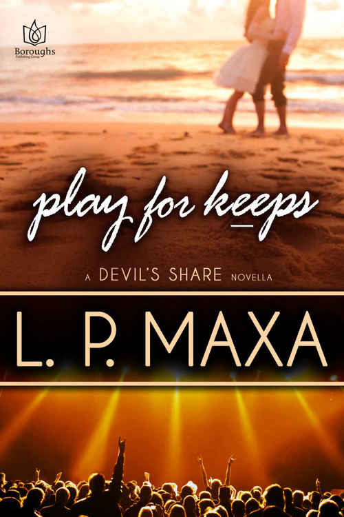 Play For Keeps by L.P. Maxa
