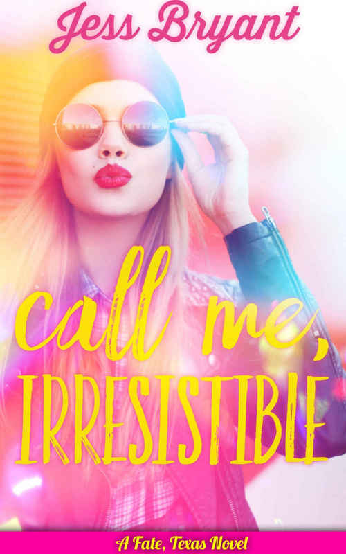 Call Me, Irresistible by Jess Bryant