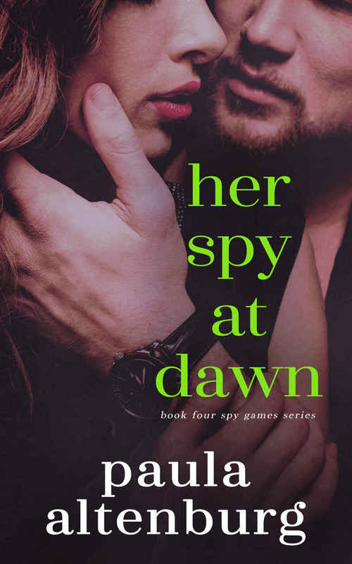Her Spy at Dawn by Paula Altenburg