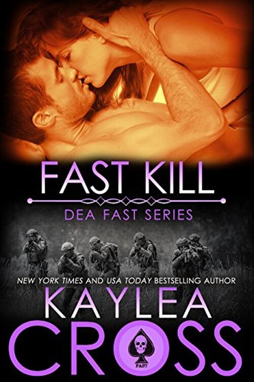 Fast Kill by Kaylea Cross