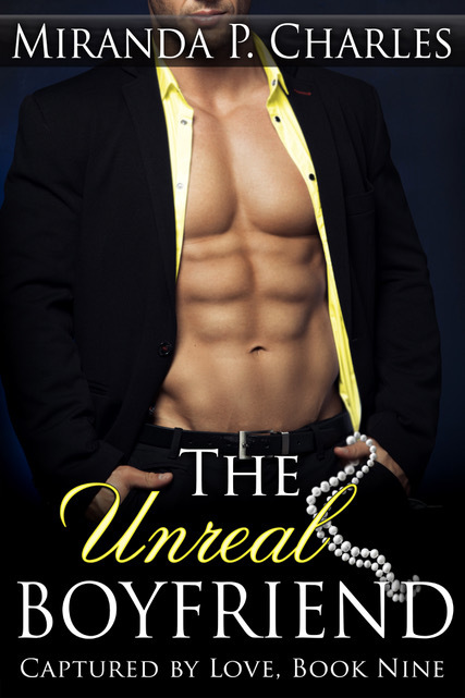 The Unreal Boyfriend by Miranda P. Charles