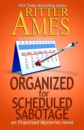 Organized for Scheduled Sabotage by Ritter Ames