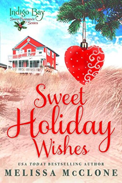 Sweet Holiday Wishes by Melissa McClone