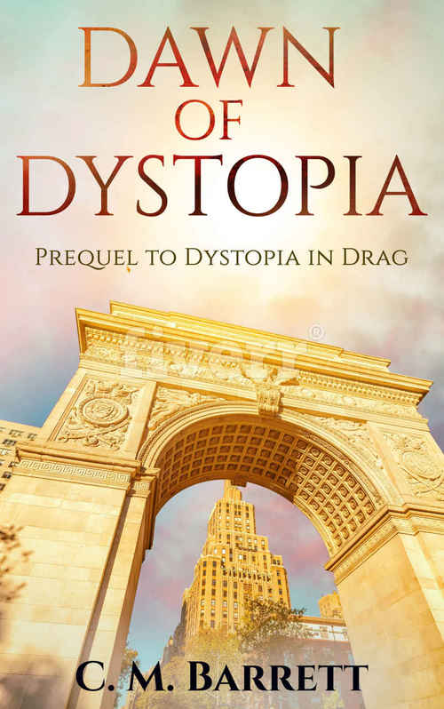 Dawn Of Dystopia by C.M. Barrett