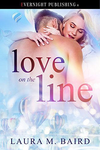 Love on the Line by Laura M. Baird