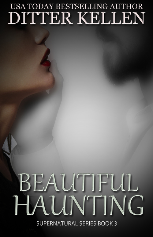 Beautiful Haunting by Ditter Kellen