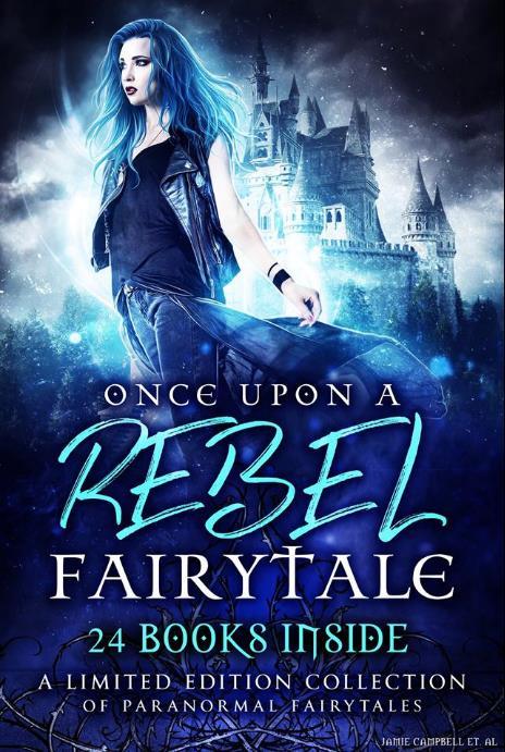 Once Upon A Rebel Fairytale by Misha Elliott