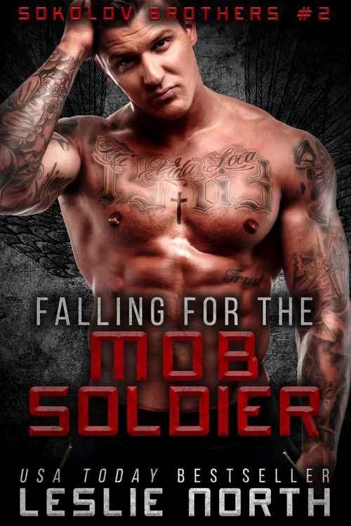 Falling for the Mob Soldier by Leslie North