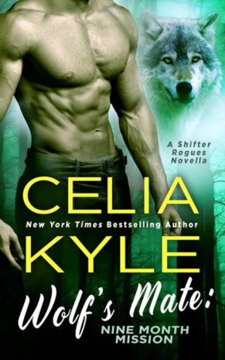 Wolf's Mate: Nine Month Mission by Celia Kyle