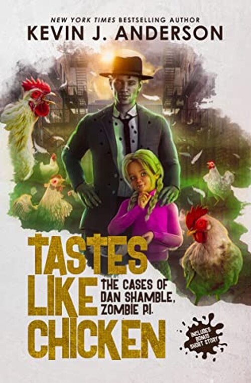 Tastes Like Chicken by Kevin J. Anderson