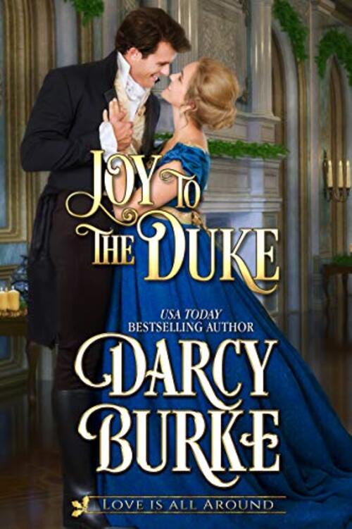 Joy to the Duke by Darcy Burke