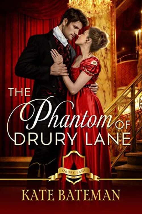 The Phantom Of Drury Lane by Kate Bateman