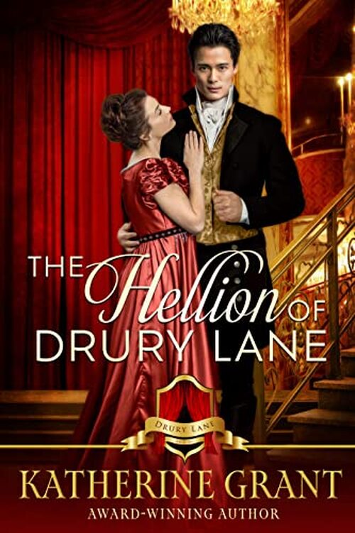 The Hellion of Drury Lane by Katherine Grant