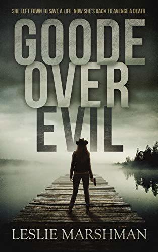 Goode Over Evil by Leslie Marshman