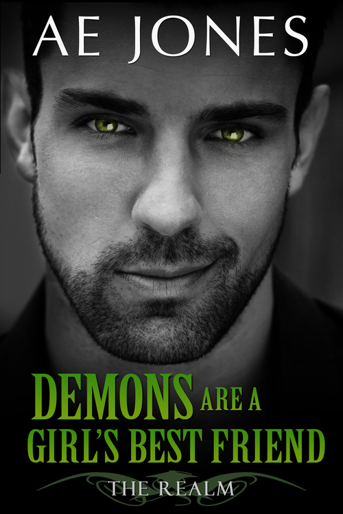 Demons Are A Girl's Best Friend by A.E. Jones