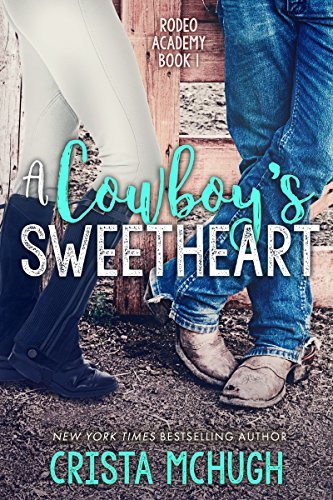A Cowboy's Sweetheart by Crista McHugh
