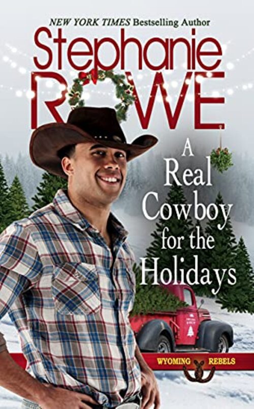 A Real Cowboy for the Holidays by Stephanie Rowe