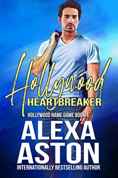 Hollywood Heartbreaker by Alexa Aston