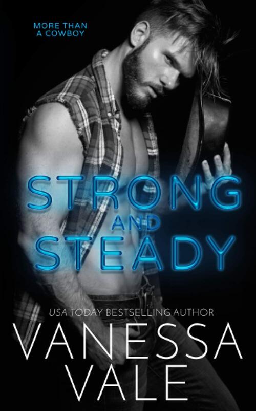 Strong and Steady by Vanessa Vale