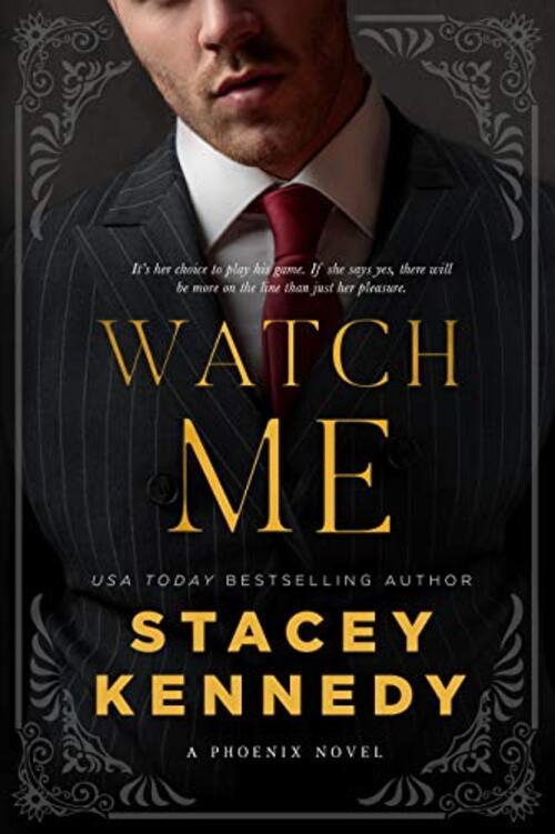Watch Me by Stacey Kennedy