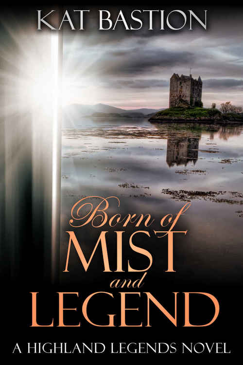 Excerpt of Born of Mist and Legend by Kat Bastion