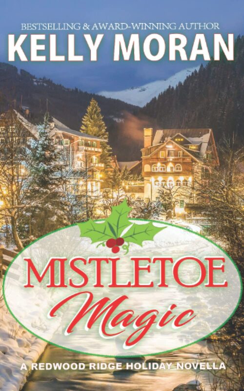 Mistletoe Magic by Kelly Moran