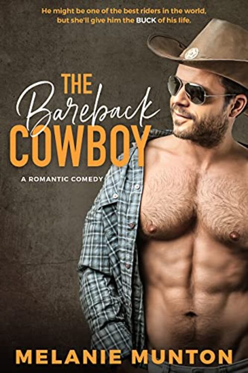 The Bareback Cowboy by Melanie Munton