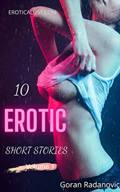 10 Erotic Short Stories by Goran Radanovic