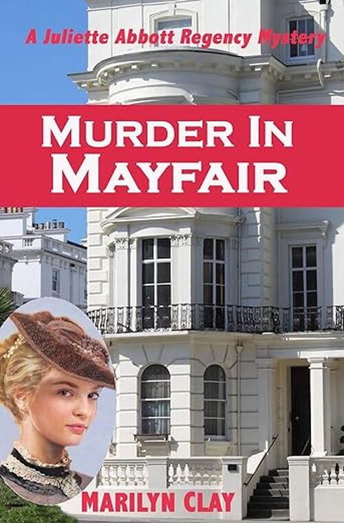 Murder In Mayfair by Marilyn Clay