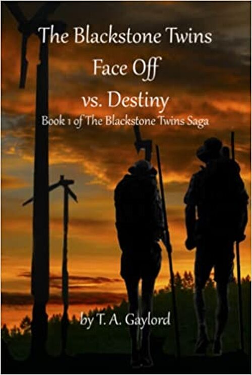 The Blackstone Twins Face Off vs. Destiny by T. A. Gaylord