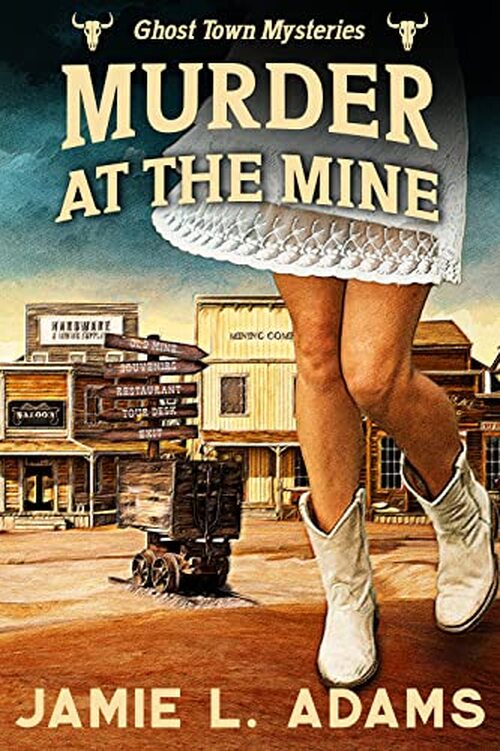 Murder at the Mine by Jamie L. Adams
